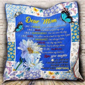 My Mom For Me You Ve Done Everything Quilt X0608-01  Quilt